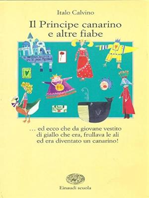 IL PRINCIPE CANARINO E ALTRE FIABE